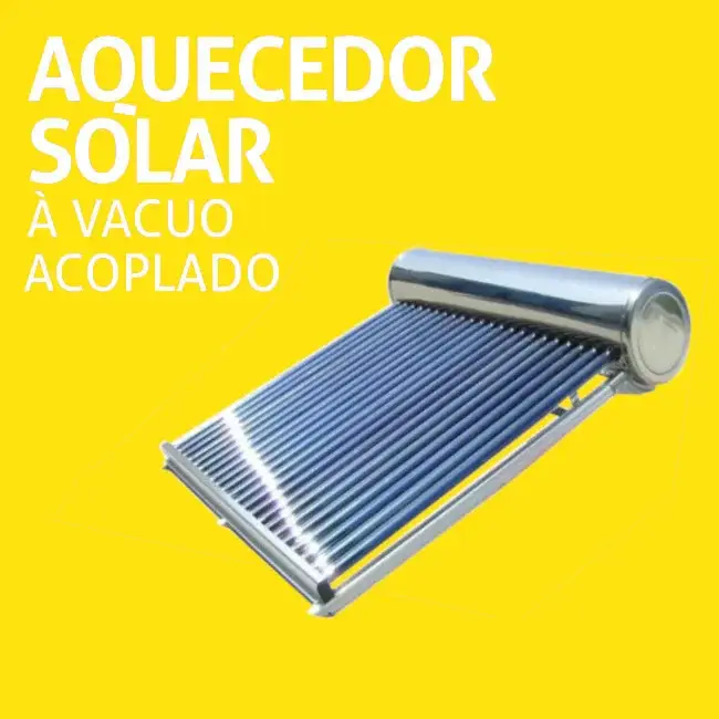 AQUECEDOR SOLAR A VÁCUO ACOPLADO